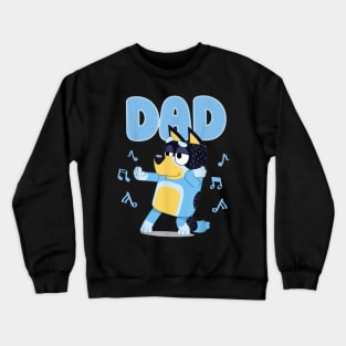 Fathers Blueys Dad Mum Crewneck Sweatshirt